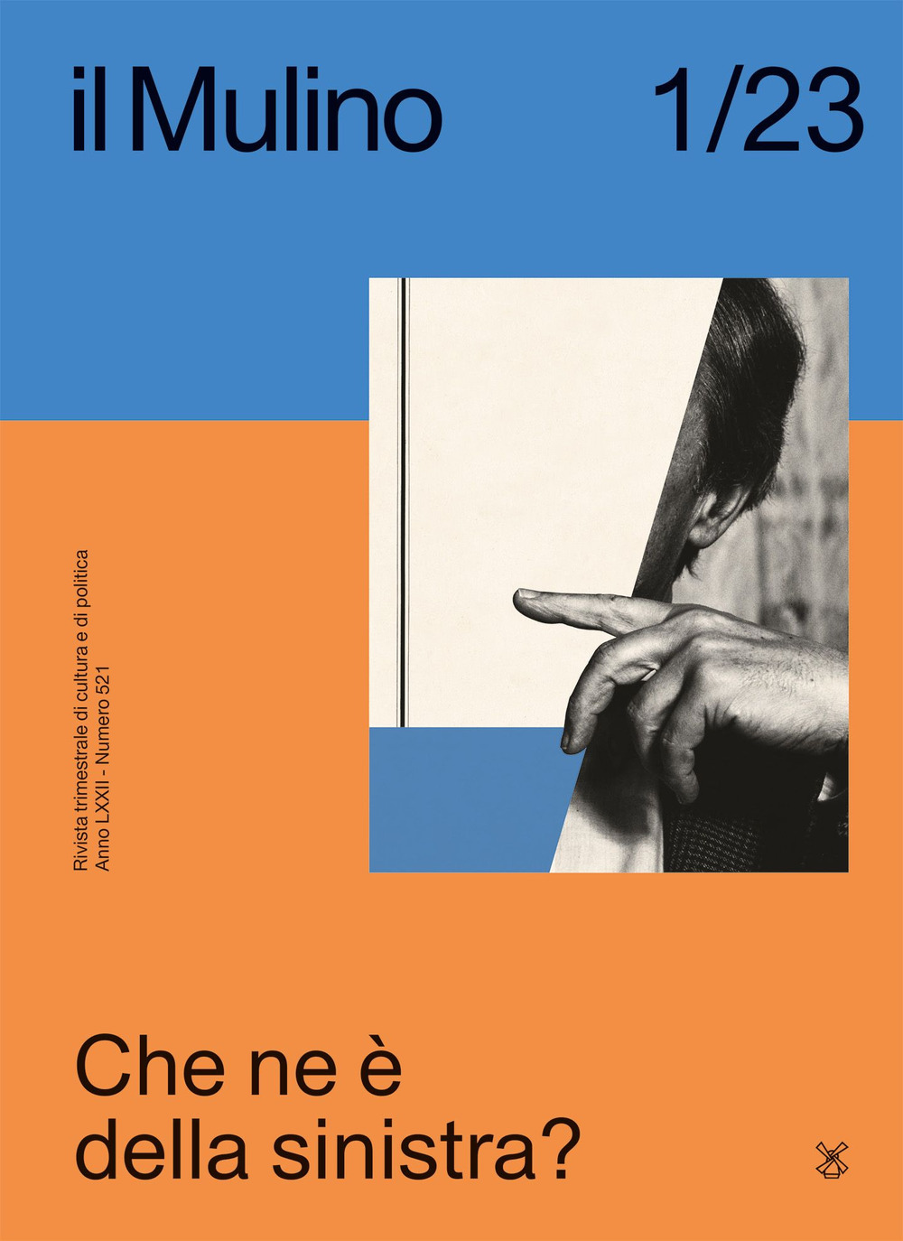 Il Mulino. Rivista trimestrale di cultura e di politica. Vol. 1: Che ne è della sinistra?