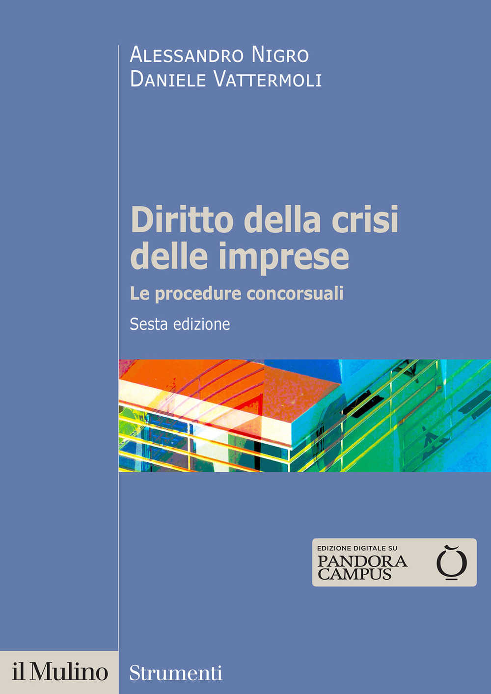 Diritto della crisi delle imprese. Le procedure concorsuali