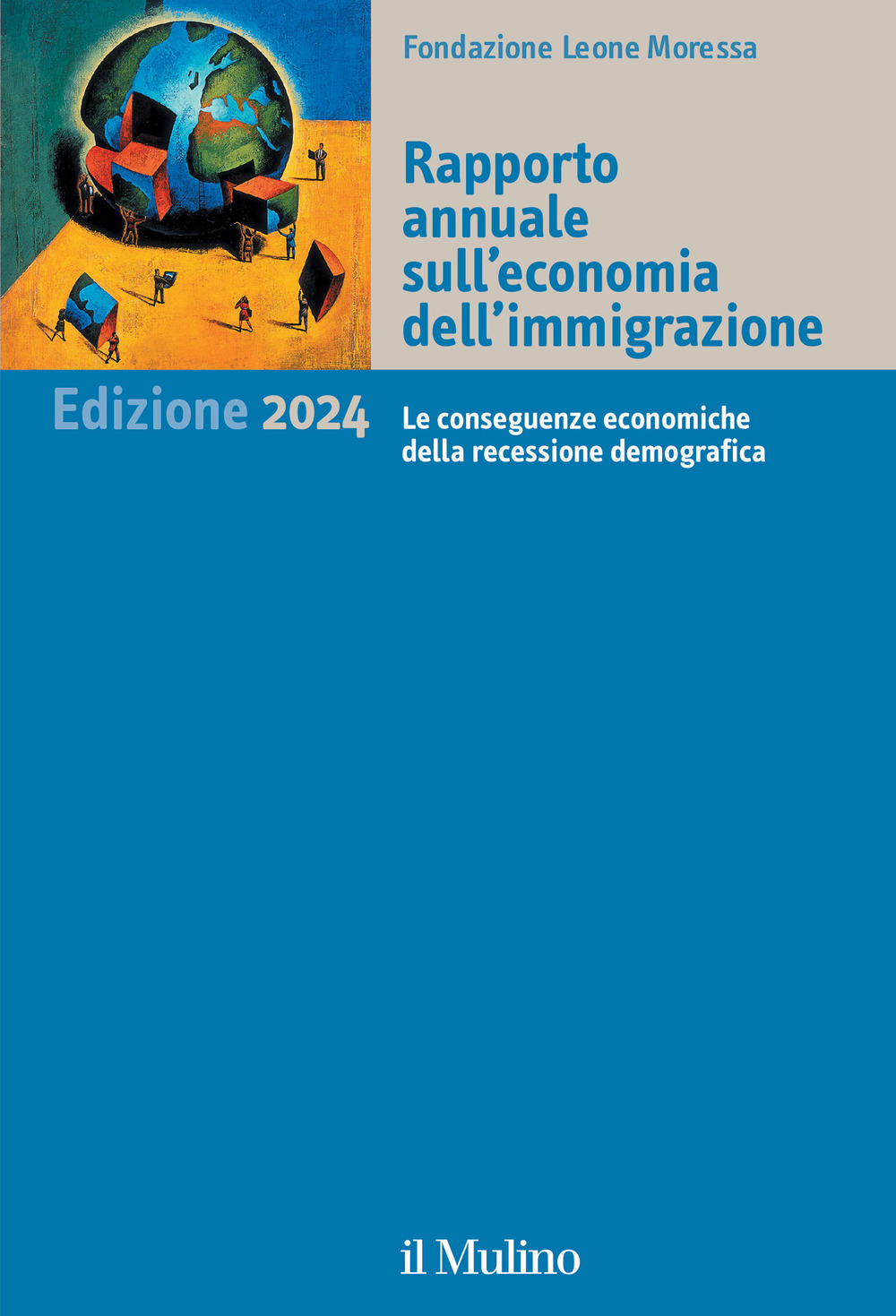 Rapporto annuale sull'economia dell'immigrazione 2024. Le conseguenze economiche della recessione demografica