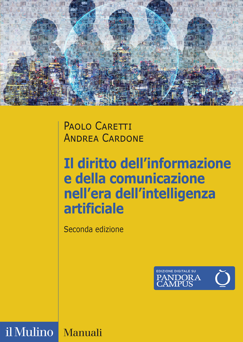 Il diritto dell'informazione e della comunicazione nell'era dell'intelligenza artificiale. Stampa, radiotelevisione, telecomunicazioni, internet, teatro e cinema