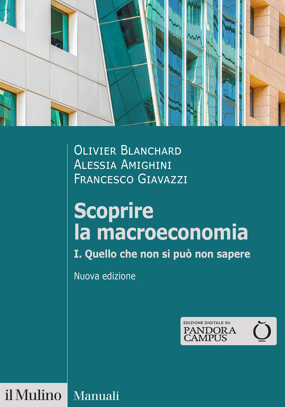 Scoprire la macroeconomia. Vol. 1: Quello che non si può non sapere
