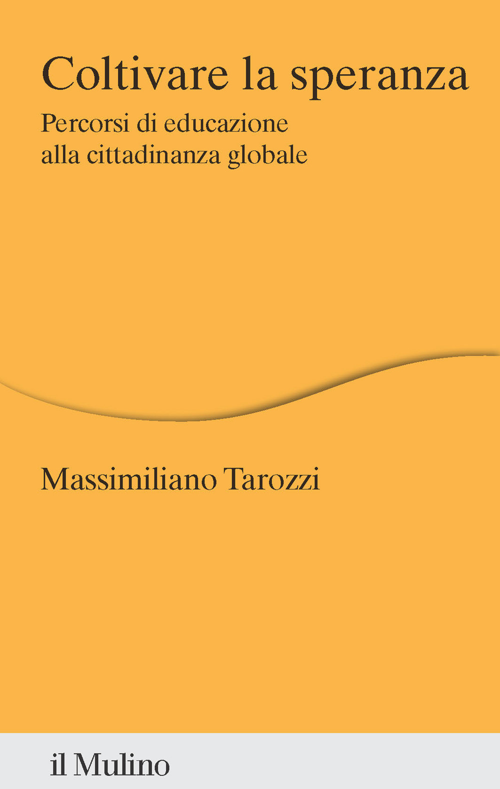 Coltivare la speranza. Percorsi di educazione alla cittadinanza globale