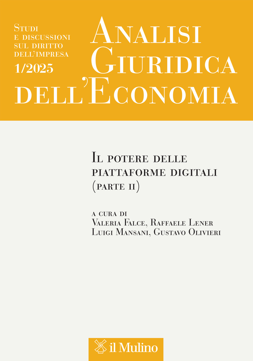 Analisi giuridica dell'economia. Vol. 1: Il potere delle piattaforme digitali (Parte II)