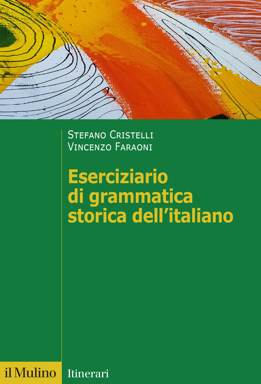 Eserciziario di grammatica storica dell'italiano