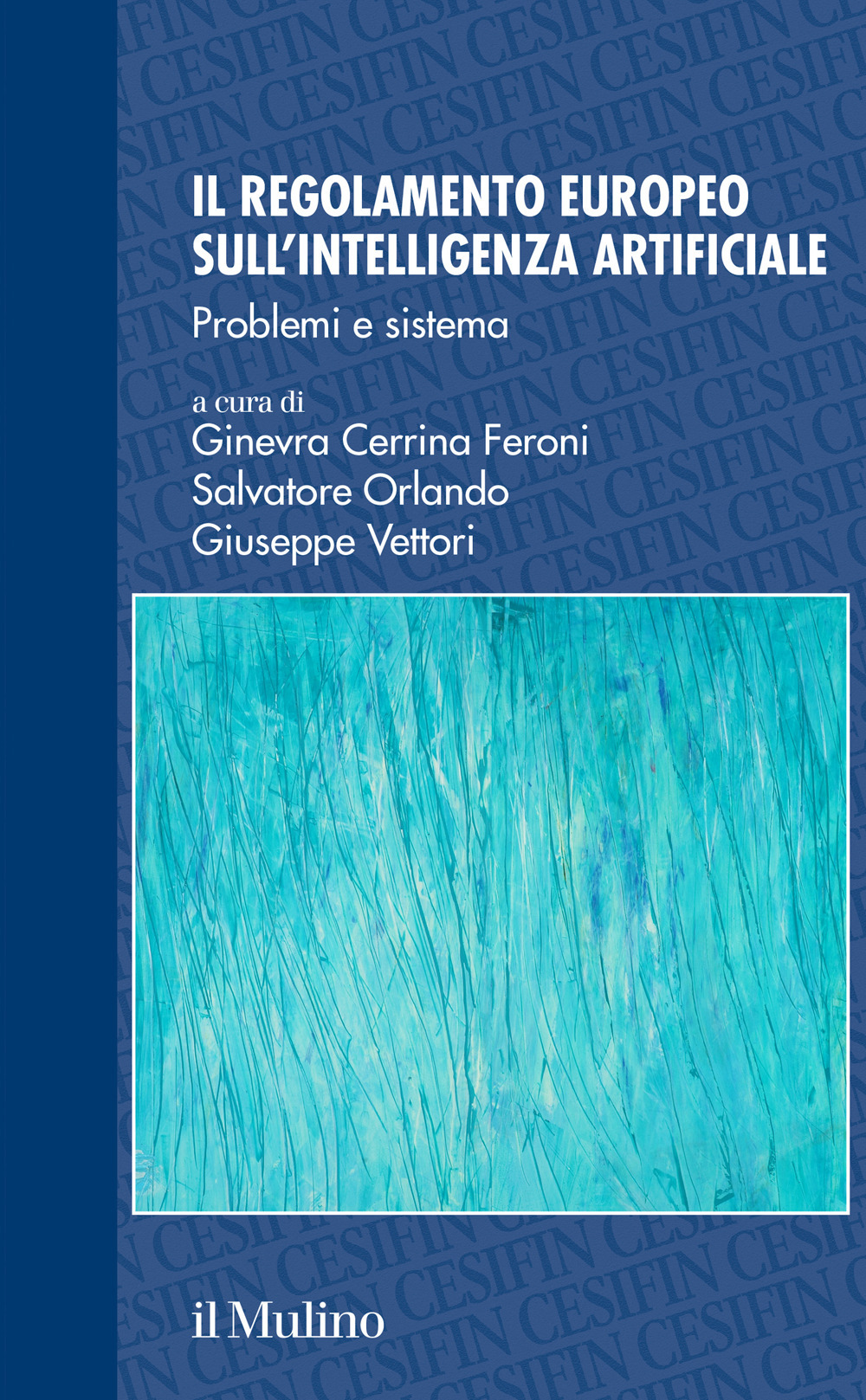 Il regolamento europeo sull'intelligenza artificiale. Problemi e sistema