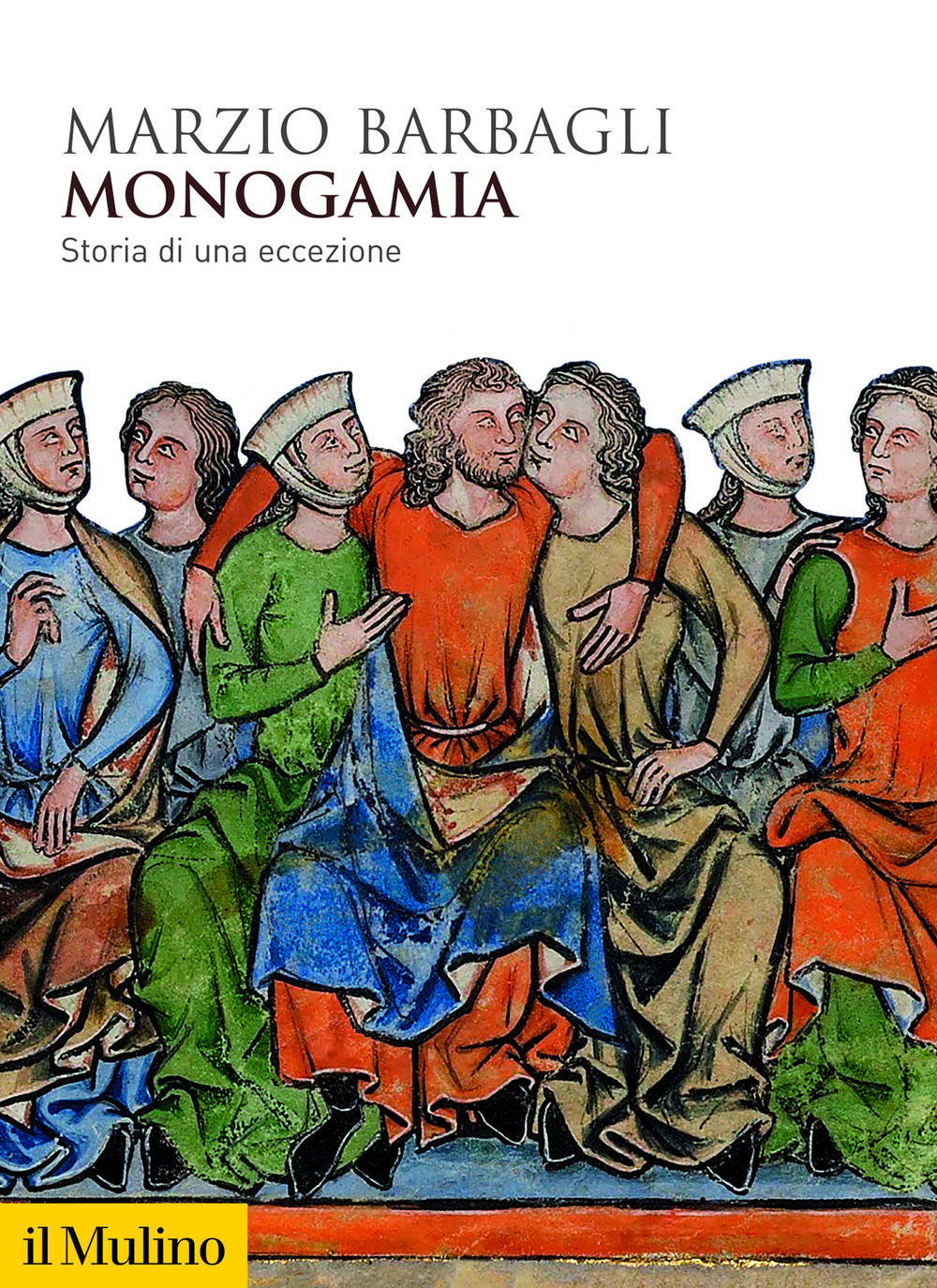 Monogamia. Storia di una eccezione