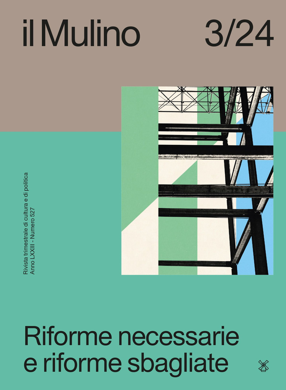 Il Mulino. Rivista trimestrale di cultura e di politica. Vol. 3: Riforme necessarie e riforme sbagliate