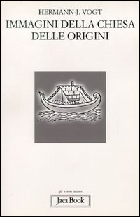 Immagini della Chiesa delle origini