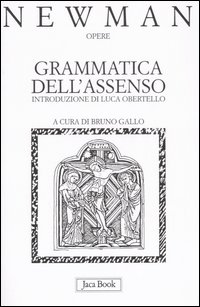 Opere. Vol. 1: Grammatica dell'Assenso