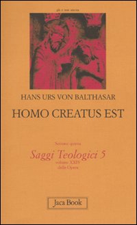 Saggi teologici. Vol. 5: Homo creatus est