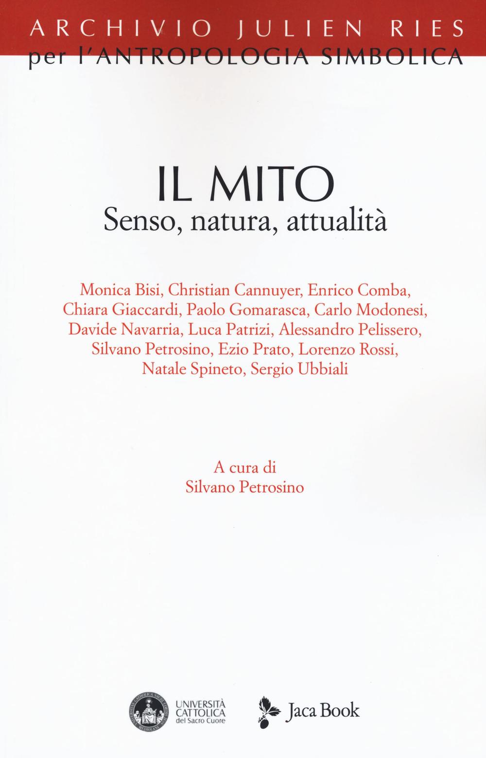Il mito. Senso, natura, attualità