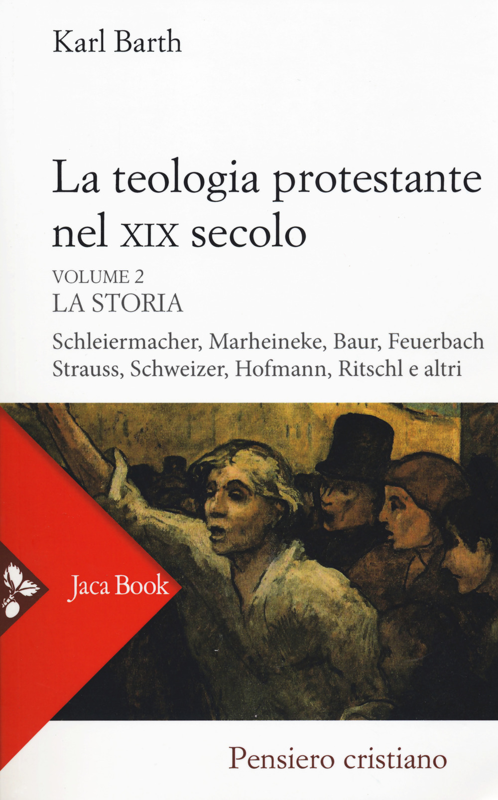 La teologia protestante nel XIX secolo. Vol. 2: La storia
