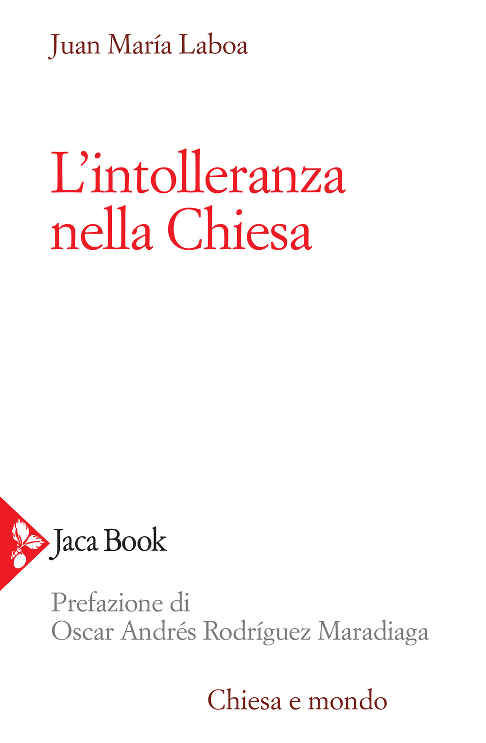 L'intolleranza nella Chiesa