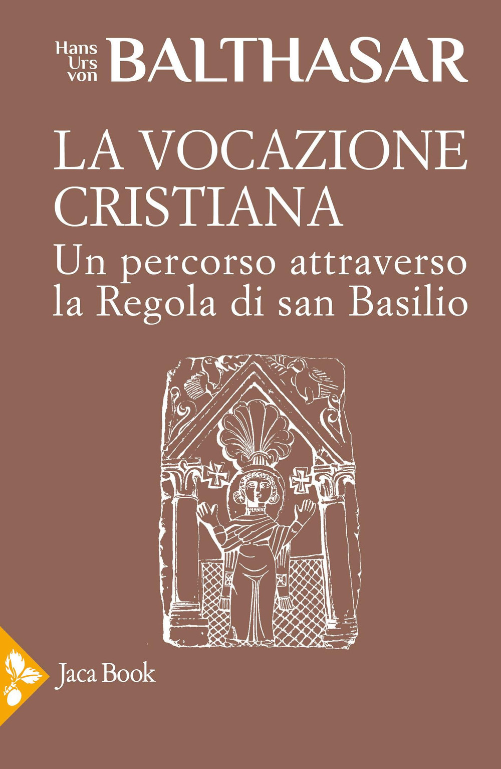 La vocazione cristiana. Un percorso attraverso la Regola di san Basilio