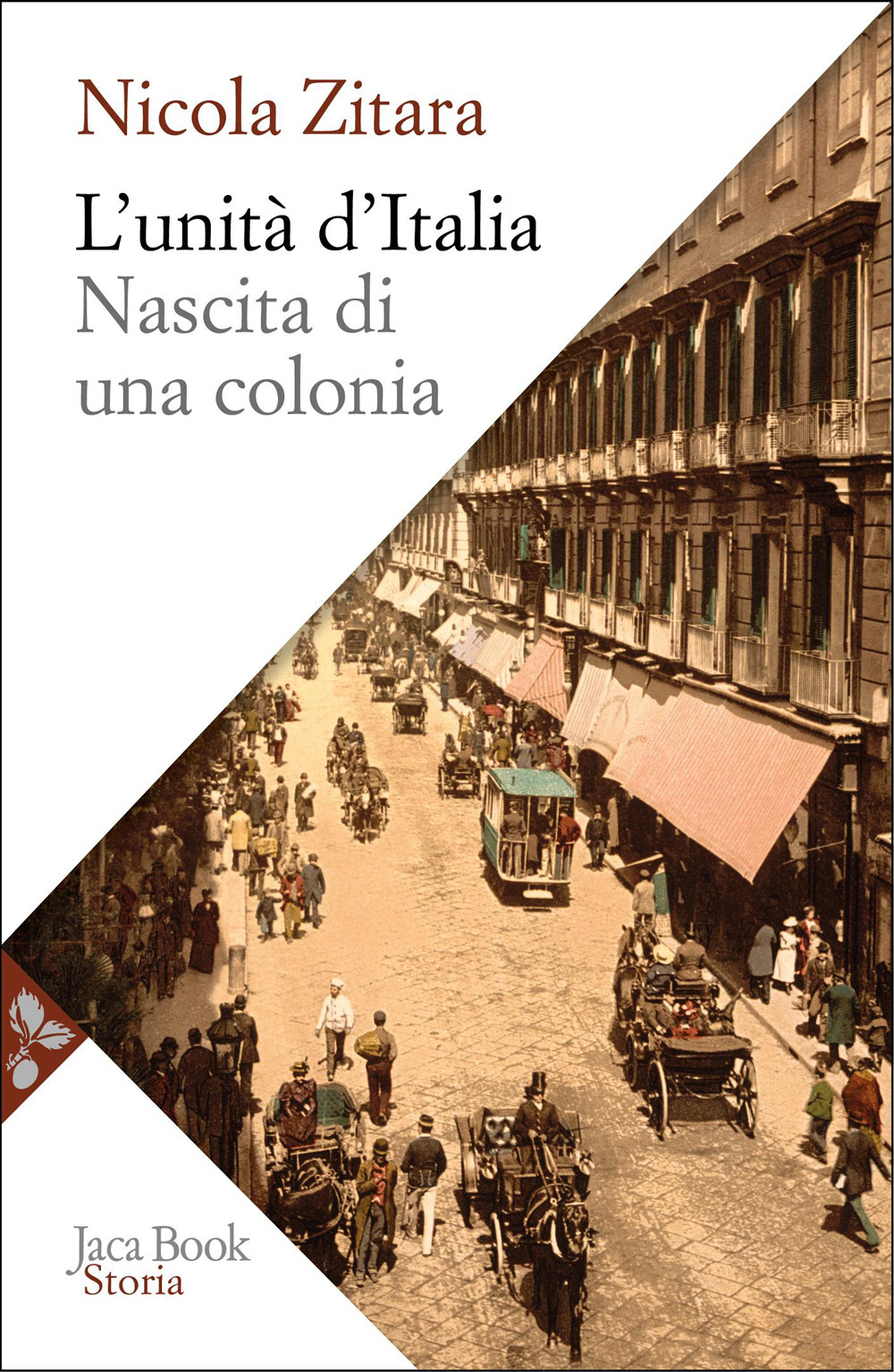 Unità d'Italia. Nascita di una colonia