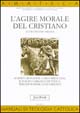 L'agire morale del cristiano