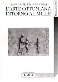L'arte ottoniana intorno al Mille