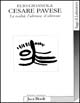 Cesare Pavese. La realtà, l'altrove, il silenzio