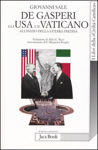 De Gasperi, gli Usa e il Vaticano all'inizio della guerra fredda