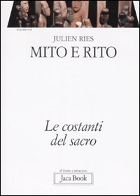 Opera omnia. Vol. 4/2: Mito e rito. Le costanti del sacro