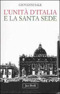 L'unità d'Italia e la Santa Sede
