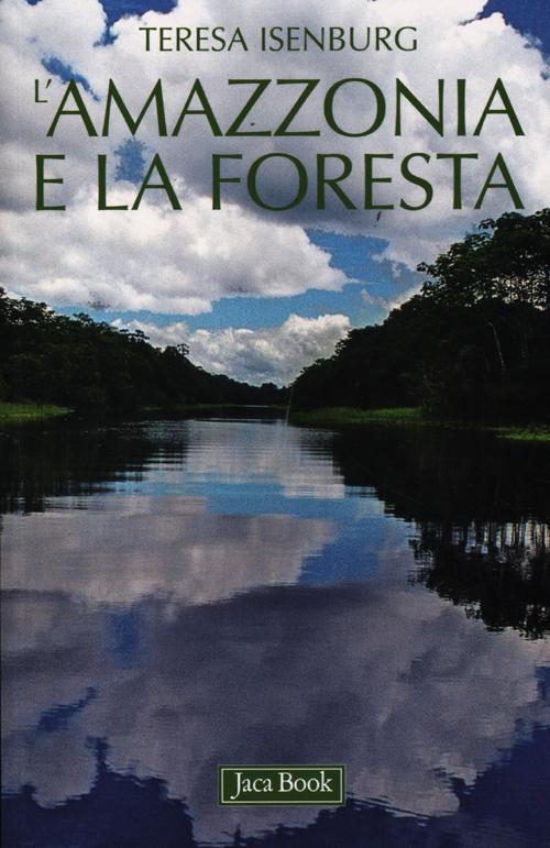 L'Amazzonia e la foresta