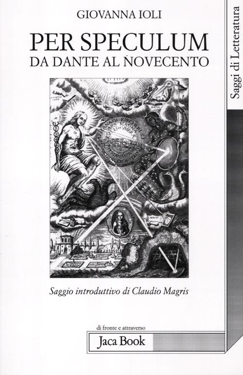 Per speculum. Da Dante al Novecento