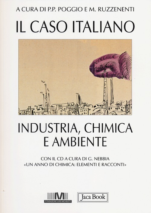 Il caso italiano. Industria, chimica e ambiente