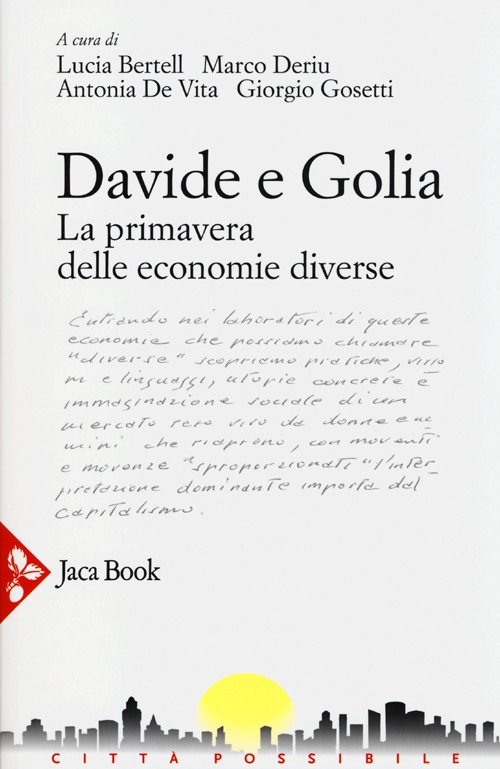 Davide e Golia. La primavera delle economie diverse (GAS, DES, RES...)