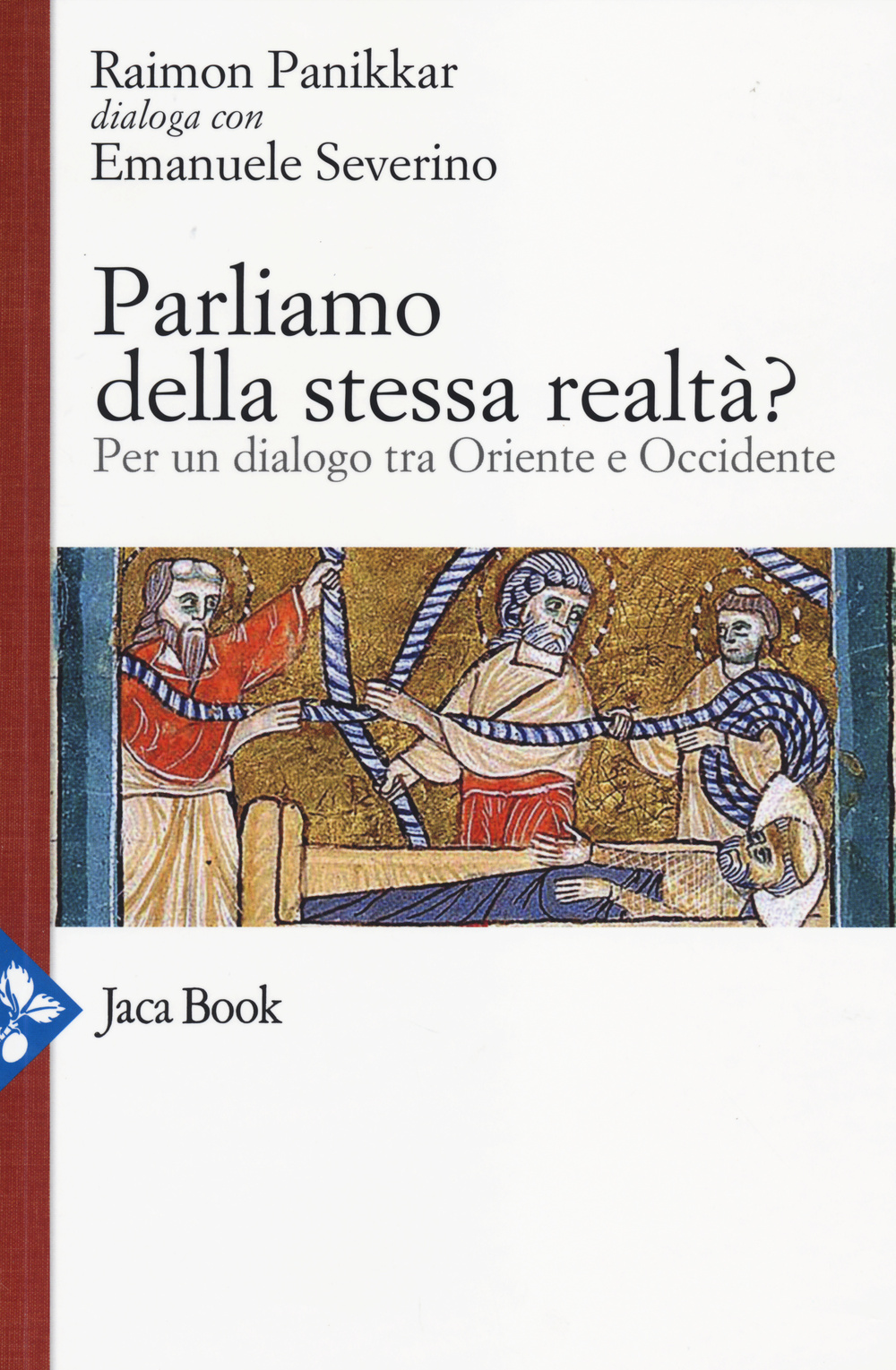 Parliamo della stessa realtà? Per un dialogo tra Oriente e Occidente