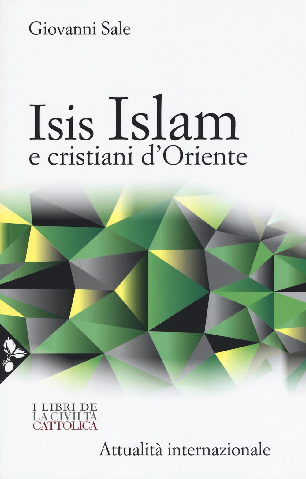 Isis, Islam e cristiani d'Oriente
