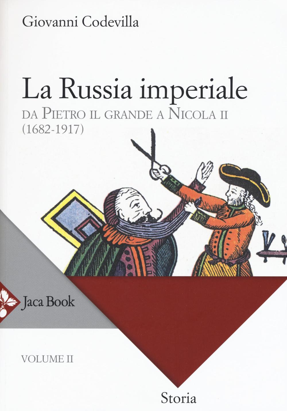 Storia della Russia e dei paesi limitrofi. Chiesa e impero. Vol. 2: La Russia imperiale. Da Pietro il Grande a Nicola II (1682-1917)