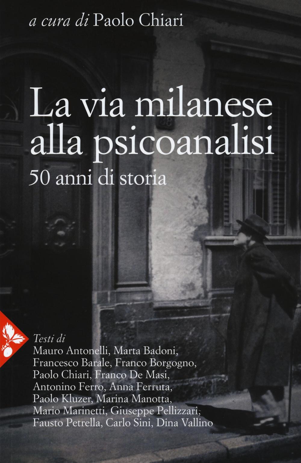 La via milanese alla psicoanalisi. 50 anni di storia