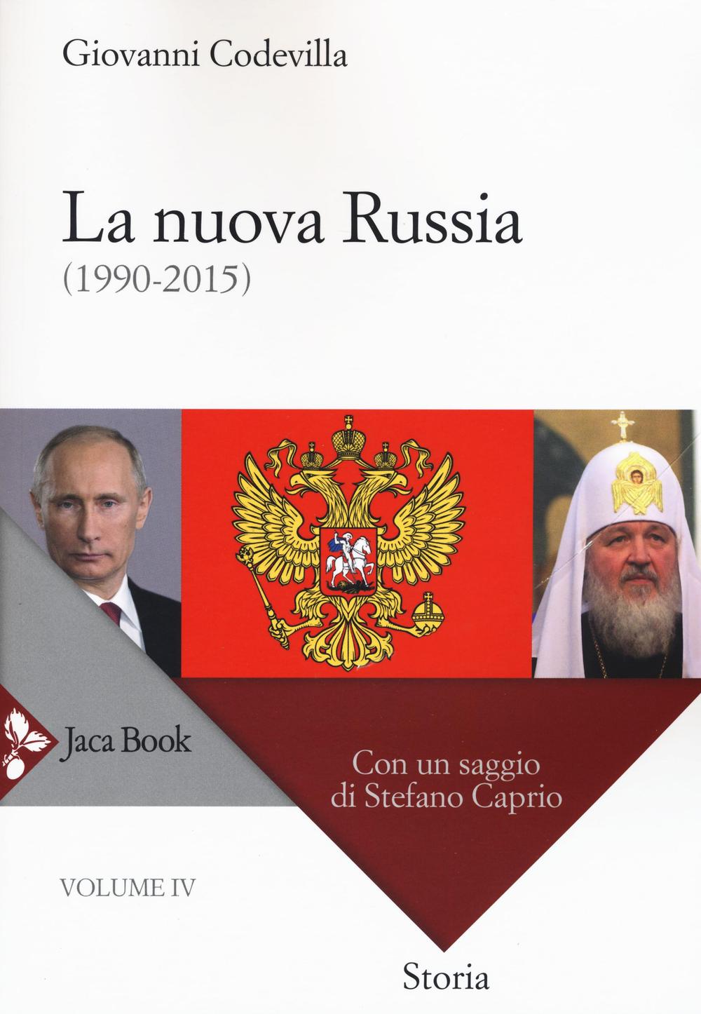 Storia della Russia e dei paesi limitrofi. Chiesa e impero. Vol. 4: La nuova Russia (1990-2015)
