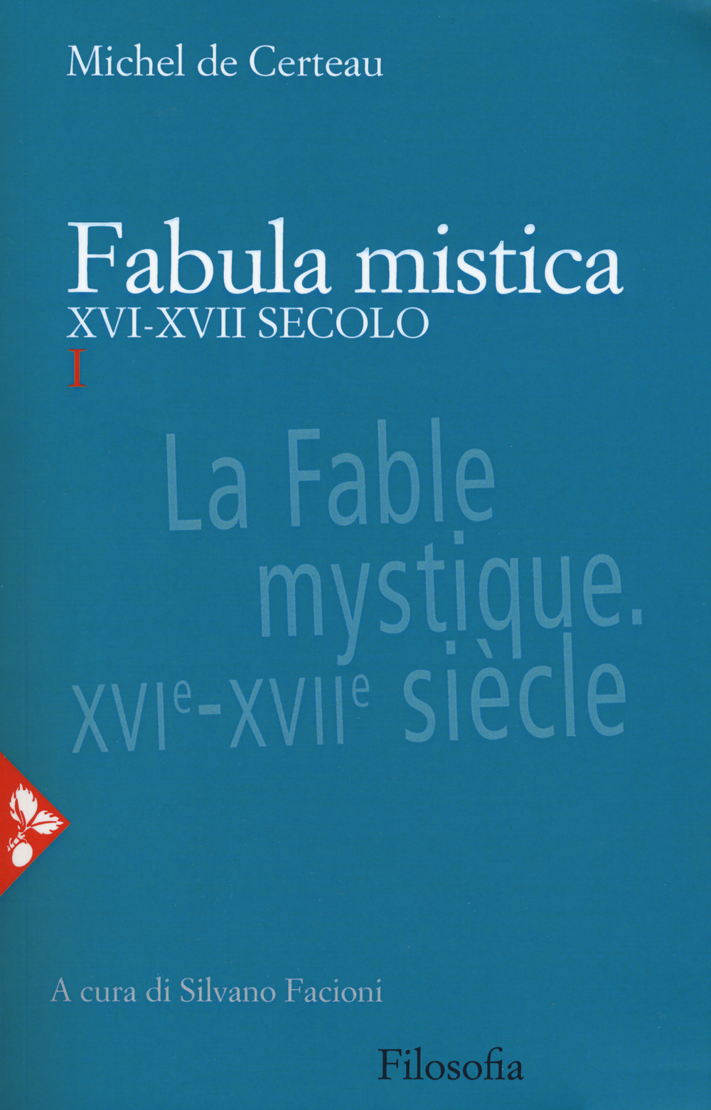 Fabula mistica. XVI-XVII secolo. Vol. 1