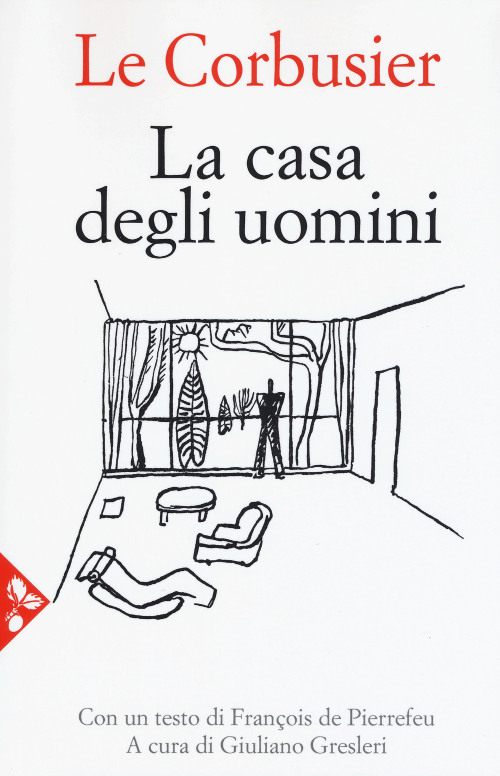 La casa degli uomini