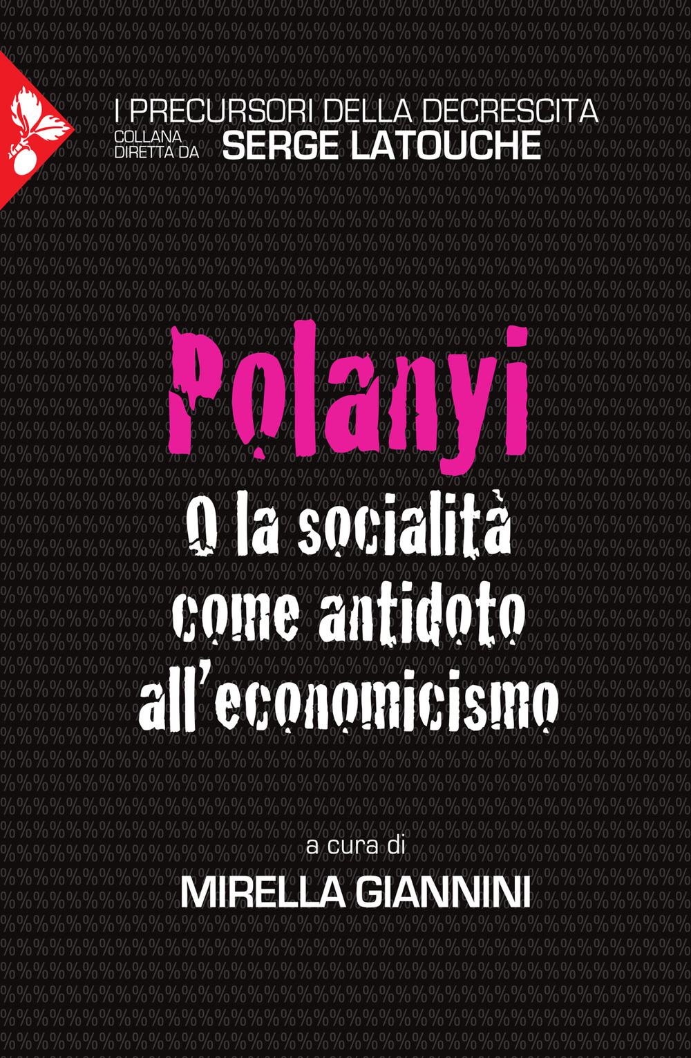 Polanyi. O la socialità come antidoto all’economicismo