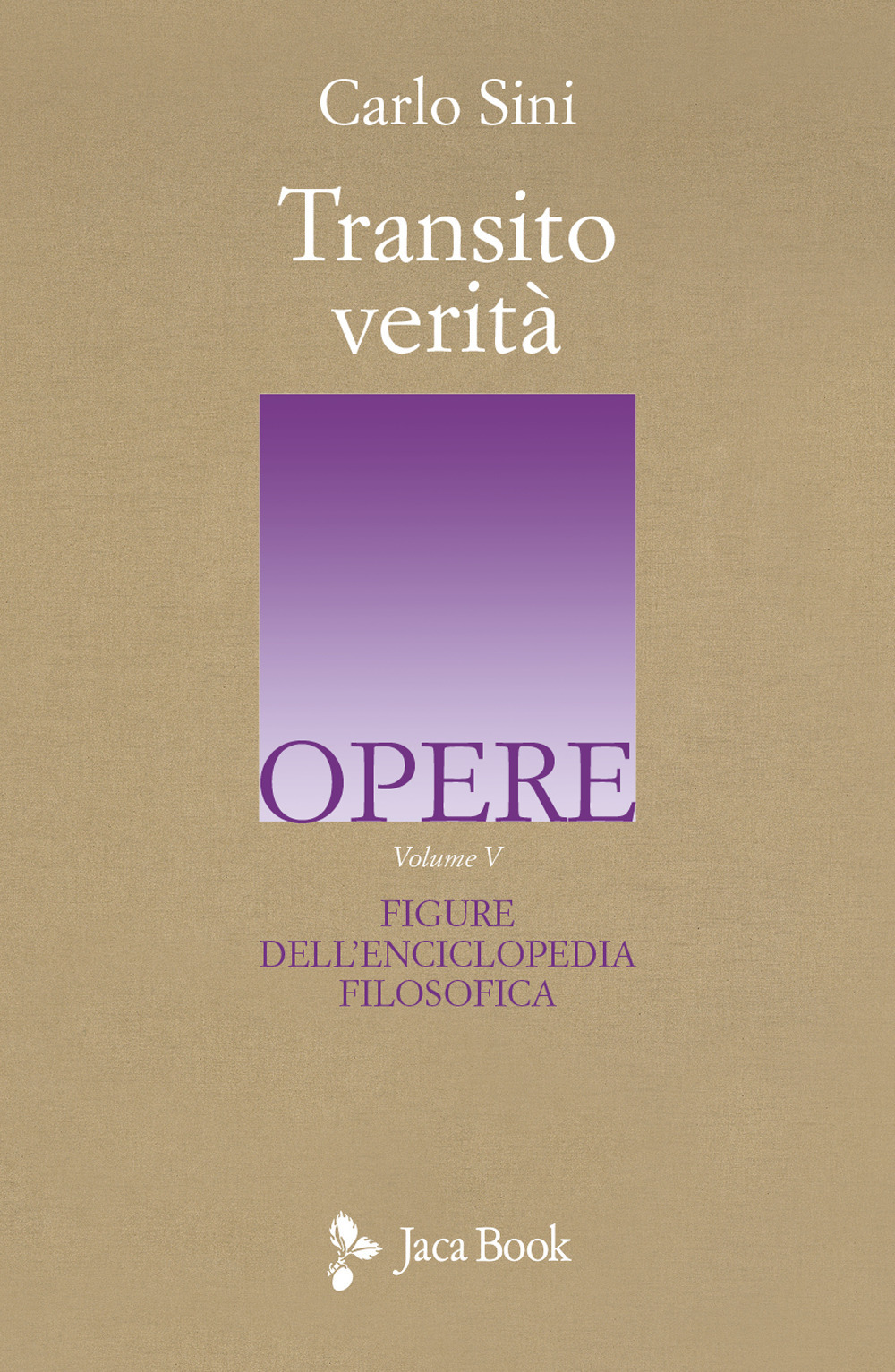 Transito Verità. Vol. 5: Figure dell'enciclopedia filosofica