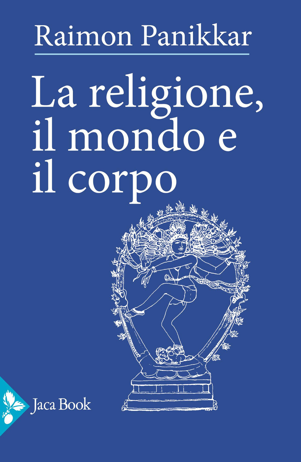La religione, il mondo e il corpo