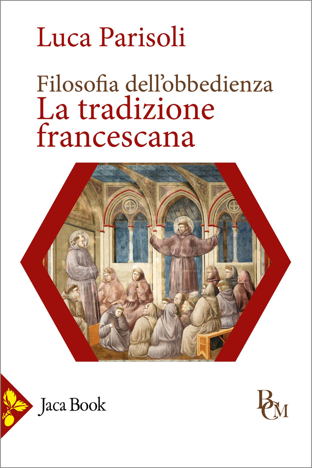 Filosofia dell'obbedienza. La tradizione francescana