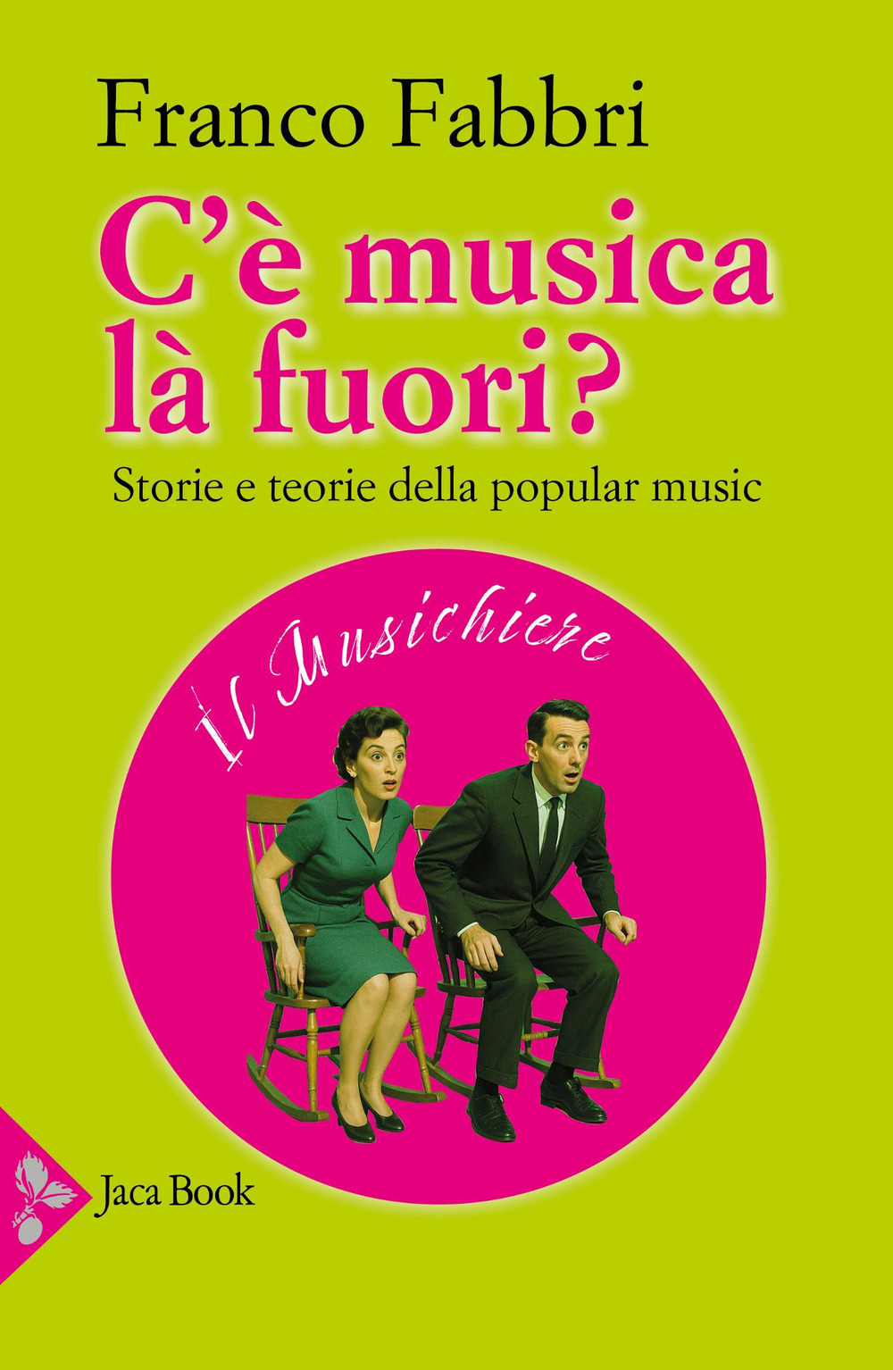 C'è musica là fuori? Storie e teorie della popular music