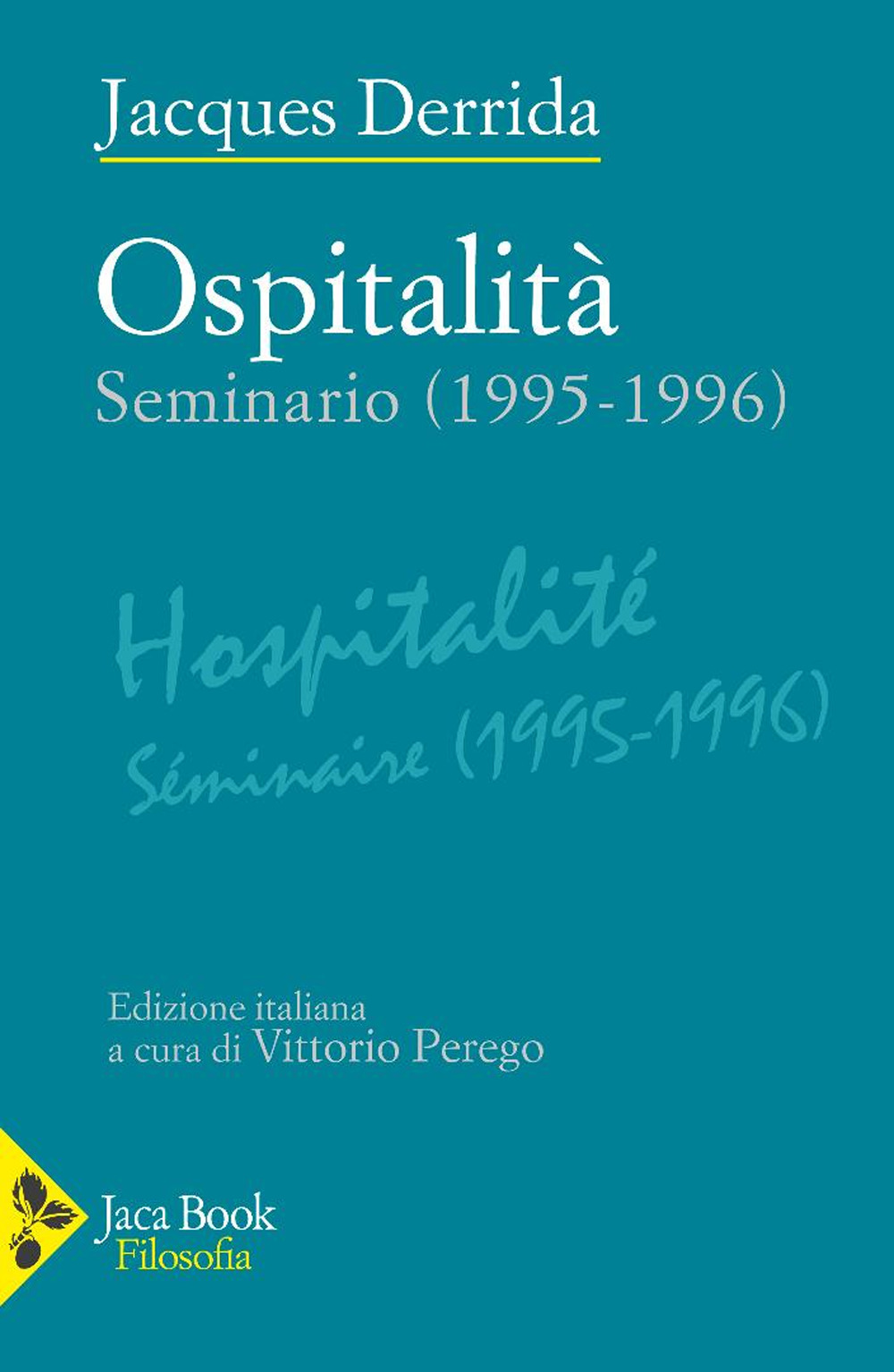 Ospitalità. Seminario (1995-1996)