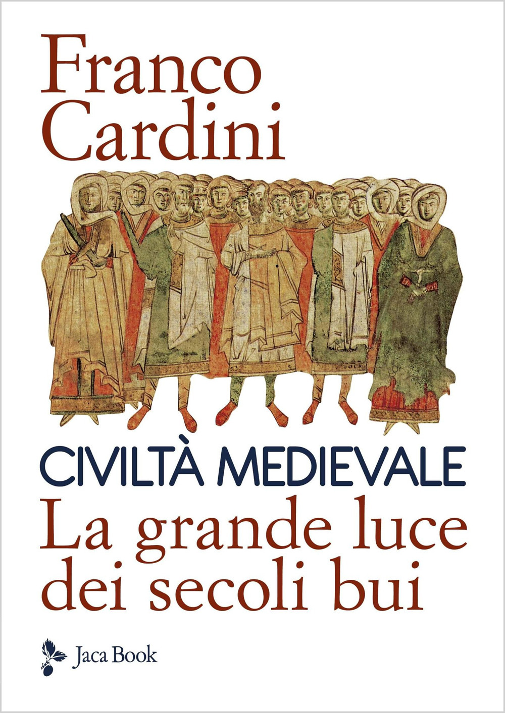 Civiltà medievale. La grande luce dei secoli bui