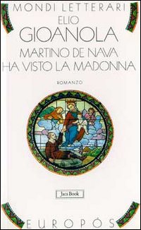 Martino de Nava ha visto la Madonna