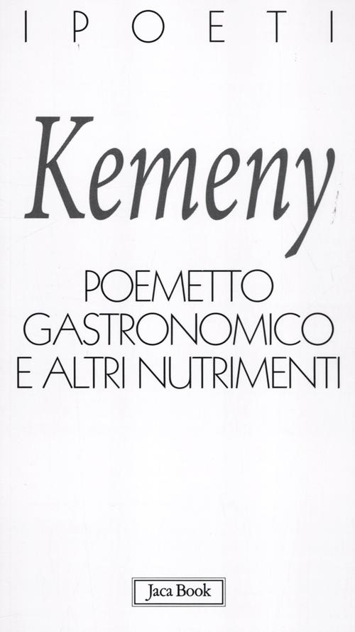 Poemetto gastronomico e altri nutrimenti