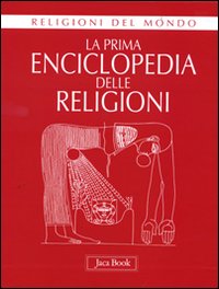 La prima enciclopedia delle religioni