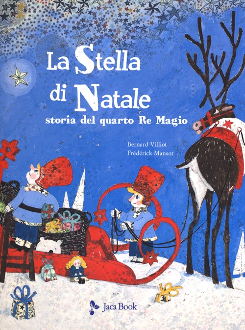 La stella di Natale. Il racconto del quarto Re Magio