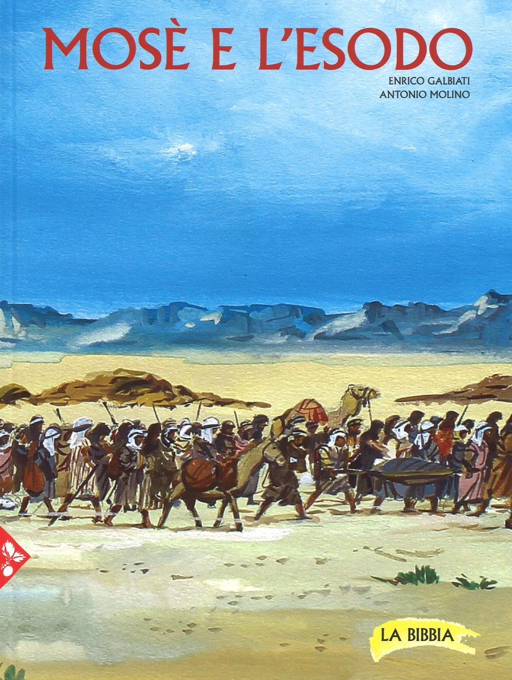 Mosè e l'Esodo. La Bibbia. Vol. 4