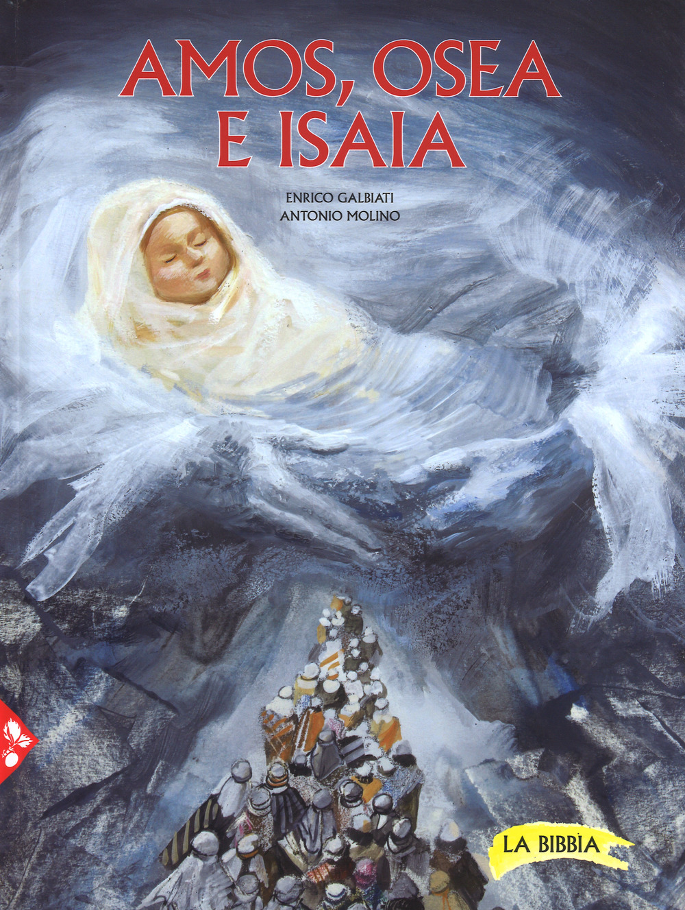 Amos, Osea e Isaia. La Bibbia