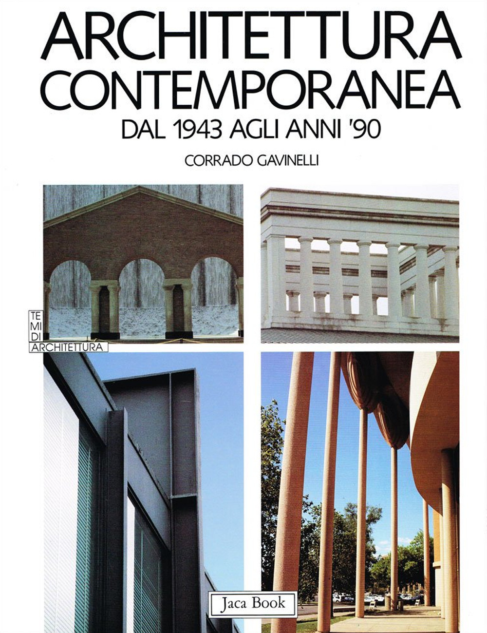 Architettura contemporanea. Dal 1943 agli anni '90